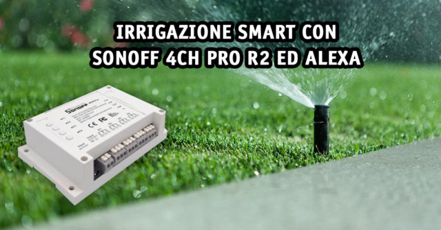 copertina-irrigazione-smart-sonoff-4chpror2